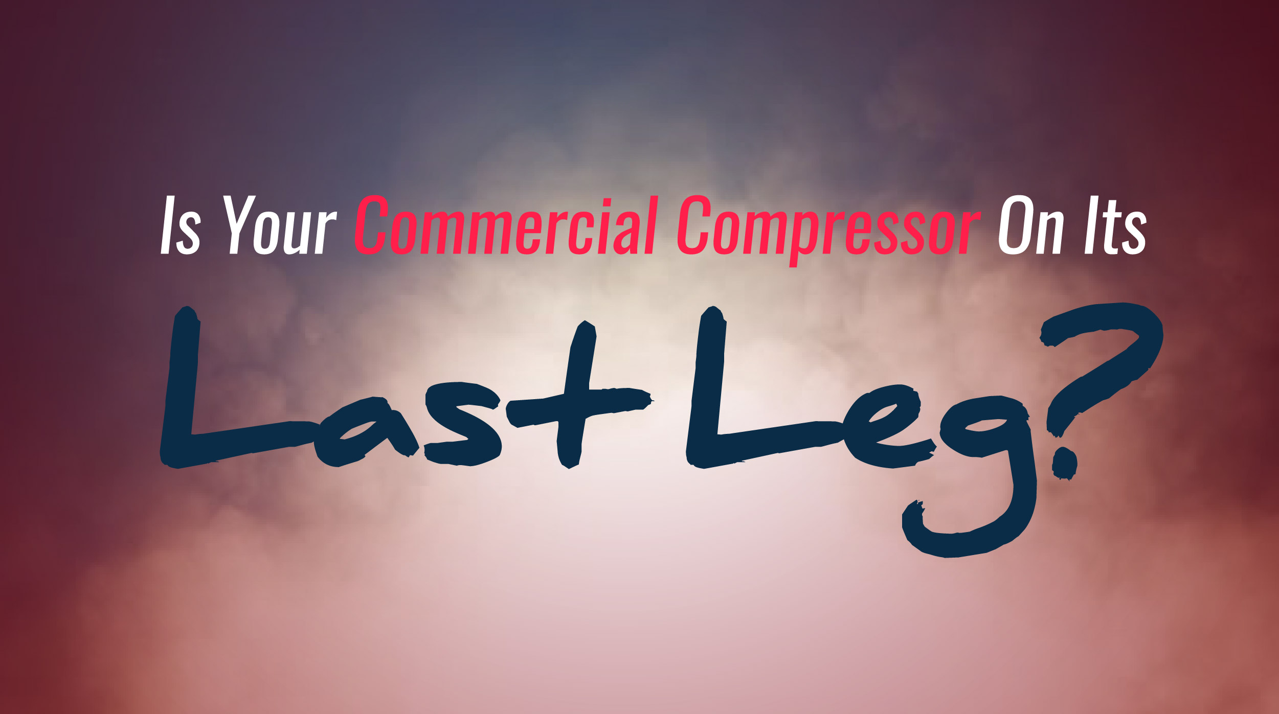 Commercial Compressor Failure